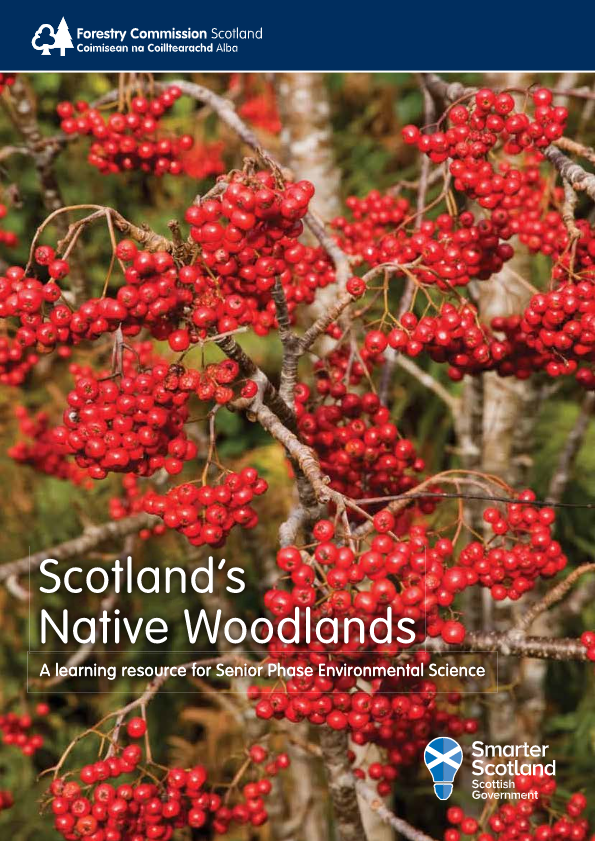 Scotland’s Native Woodlands: a learning resource for Senior Phase Environmental Science